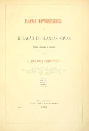 Cover of: Plantae Mattogrossenses, ou, Relao de plantas novas colhidas, classificadas e desenhadas