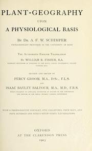 Cover of: Plant-geography upon a physiological basis.: Translated by W.R. Fisher; rev. and edited by Percy Groom and I.B. Balfour.