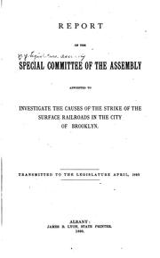 Cover of: Report of the Special Committee of the Assembly Appointed to Investigate the ... by New York (State ), Assembly , Legislature