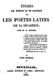 Cover of: Études de mœurs et de critique sur les poëtes latins de la décadence by Désiré Nisard