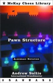 Pawn Structure Chess by Andrew Soltis