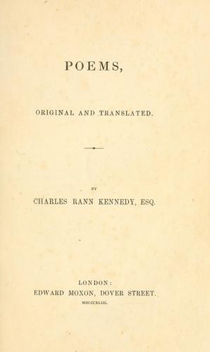 Poems, original and translated. by Kennedy, Charles Rann
