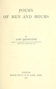 Cover of: Poems of men and hours. by Drinkwater, John, Drinkwater, John