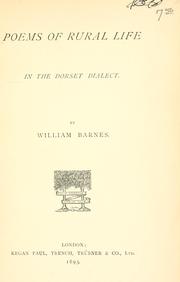Cover of: Poems of rural life in the Dorset dialect by William Barnes