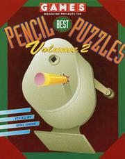 Cover of: Games Magazine Presents: Best Pencil Puzzles, Volume 2 by Games Magazine, Inc. Games Publications