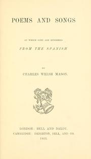 Cover of: Poems and songs: of which some are rendered from the Spanish.