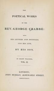 Cover of: The poetical works of the George Crabbe: with his letters and journals, and his life