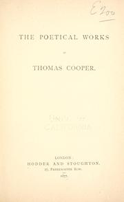Cover of: The poetical works of Thomas Cooper.
