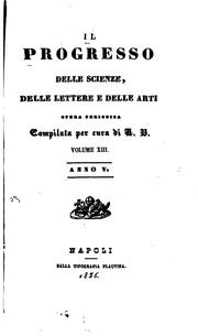 Cover of: Il Progresso delle scienze, delle lettere e delle arti by No name