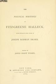 Cover of: poetical writings of Fitz-Greene Halleck, with extracts form those of Joseph Rodman Drake.: Edited by James Grant Wilson.
