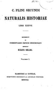 Cover of: C. Plini Secundi Naturalis historiae, libri XXXVII.
