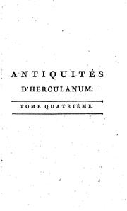 Cover of: Antiquités d'Herculanum; ou, Les plus belles peintures antiques, et les ...