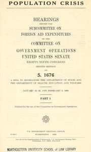 Population crisis by United States. Congress. Senate. Committee on Government Operations. Subcommittee on Foreign Aid Expenditures.