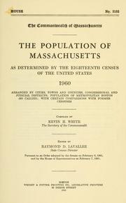 Cover of: The population of Massachusetts as determined by the eighteenth census of the United States, 1960.