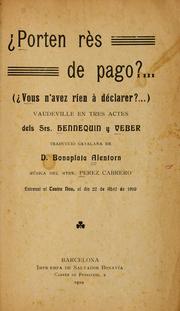 Cover of: ?Porten rès de pago? -- (?Vous n'avez ríen à déclarer? --): vaudeville en tres actes