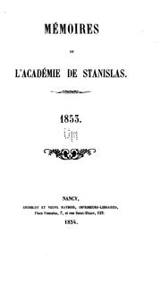 Cover of: Mémoires by Académie de Stanislas (Nancy, France ), Société nationale des antiquaires de France, Académie de Stanislas (Nancy, France ), Société nationale des antiquaires de France