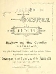 Cover of: Portrait and biographical record of Saginaw and Bay counties, Michigan