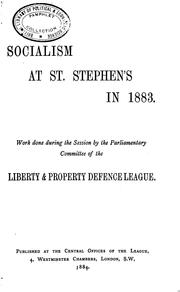 Cover of: Socialism at St. Stephen's in 1883 by Liberty and Property Defence League, London