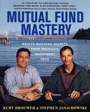 Cover of: Mutual fund mastery: wealth-building secrets from America's investment pros