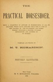 Cover of: The practical horseshoer by Compiled and edited by M.T. Richardson.