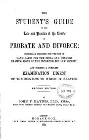 Cover of: The Student's Guide to the Law and Practice of the Courts of Probate and Divorce: Especially ...