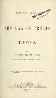 Cover of: A practical treatise on the law of trusts and trustees by Thomas Lewin