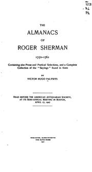 The Almanacs of Roger Sherman, 1750-1761 by Victor Hugo Paltsits