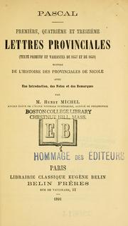 Cover of: Premiere, quatrieme et treizime lettres provinciales: (Texte primitif et variantes de 1657 et de 1659) suivies de l'histoire des provinciales de Nicole