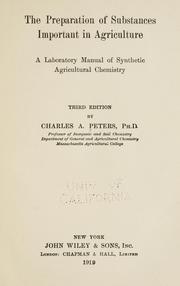 Cover of: The preparation of substances important in agriculture: a laboratory manual of synthetic agricultural chemistry.