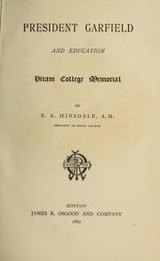 Cover of: President Garfield and education. by Hinsdale, B. A.