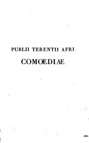 Cover of: Publii Terentii Afri Comoediae: ex optimarum editionum textu recensitae