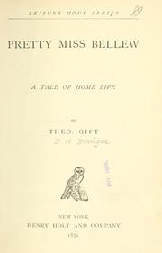Cover of: Pretty Miss Bellew: a tale of home life