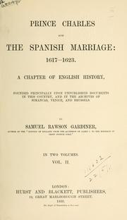 Cover of: Prince Charles and the Spanish marriage by Gardiner, Samuel Rawson