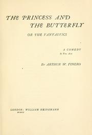 Cover of: The princess and the butterfly by Pinero, Arthur Wing Sir