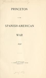 Cover of: Princeton in the Spanish-American war, 1898.