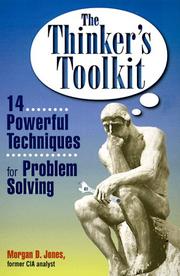 Cover of: The thinker's toolkit: fourteen skills techniques for problem solving