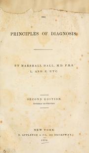 Cover of: The principles of diagnosis: Mashall Hall.