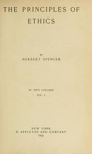 Cover of: Principles of ethics by Herbert Spencer