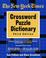 Cover of: New York Times  Crossword Dictionary, 3rd Edition (Puzzle Reference)