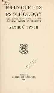 Cover of: Principles of psychology: the foundation work of the Alétheian System of philosophy.