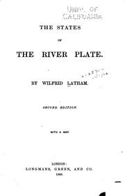 The States of the River Plate by Wilfrid Latham