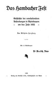 Cover of: Das Hambacher fest: Geschichte der revolutionären Bestrebungen in Rheinbayern um das Jahr 1832