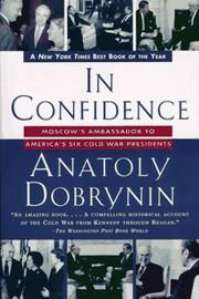 Cover of: In Confidence: | Anatoly Dobrynin