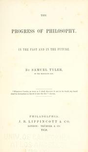Cover of: The progress of philosophy.: In the past and in the future.