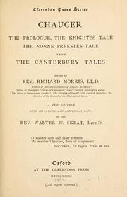 Cover of: The Prologue, the Knightes tale, the Nonne Preestes tale from the Canterbury tales by Geoffrey Chaucer