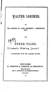 Cover of: Walter Lorimer: And Other Tales by Elizabeth Missing Sewell