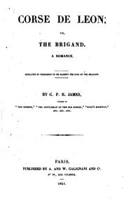 Cover of: Corse de Leon, Or, The Brigand: A Romance ... In Two Volumes ... by G. P. R. James