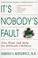 Cover of: It's Nobody's Fault