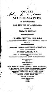 Cover of: A Course of Mathematics: For the Use of Academies, as Well as Private Tuition
