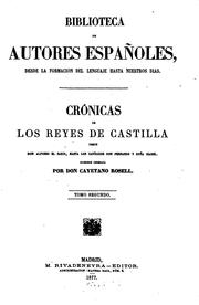 Cover of: Crónicas de los Reyes de Castilla: Desde Don Alfonso el sabio hasta los católicos Don Fernando y ...